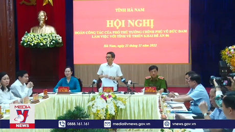 Phó Thủ tướng Vũ Đức Đam làm việc với Hà Nam về triển khai Đề án 06