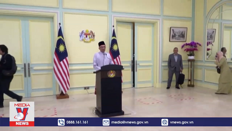 Thủ tướng Malaysia khẳng định ưu tiên của chính phủ mới