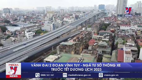 Đường vành đai 2 đoạn Vĩnh Tuy – Ngã Tư Sở thông xe trước Tết dương lịch 2023