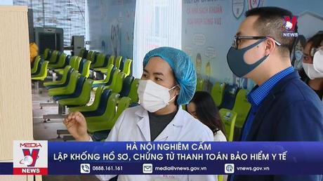 Hà Nội nghiêm cấm lập khống hồ sơ, chứng từ thanh toán bảo hiểm y tế