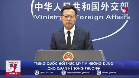 Trung Quốc hối thúc Mỹ tìm hướng đúng cho quan hệ song phương