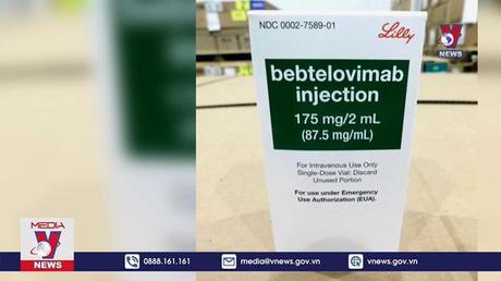 Mỹ rút giấy phép thuốc điều trị COVID-19 sử dụng kháng thể