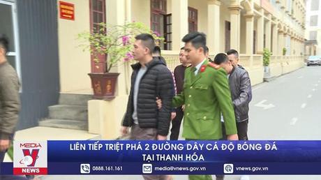 Liên tiếp triệt phá 2 đường dây cá độ bóng đá tại Thanh Hóa