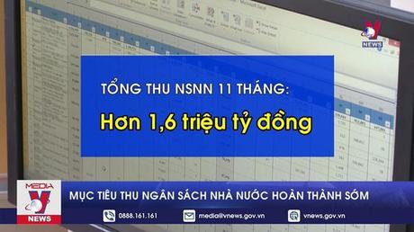 Mục tiêu thu ngân sách nhà nước hoàn thành sớm