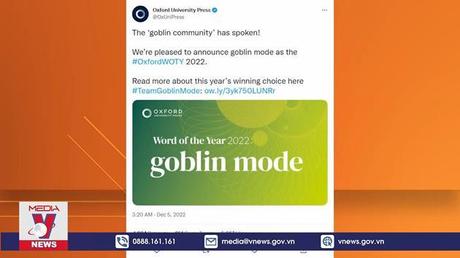 “Goblin Mode” là từ của năm 2022