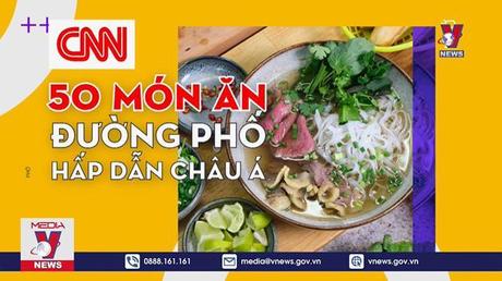 Lan tỏa giá trị ẩm thực qua món phở Việt Nam 