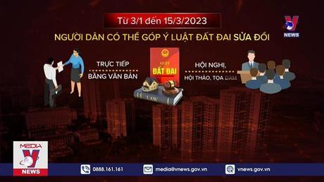 Lấy ý kiến nhân dân vào Dự thảo Luật đất đai sửa đổi