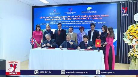 Hợp tác đào tạo quốc tế về ngân hàng bán lẻ 