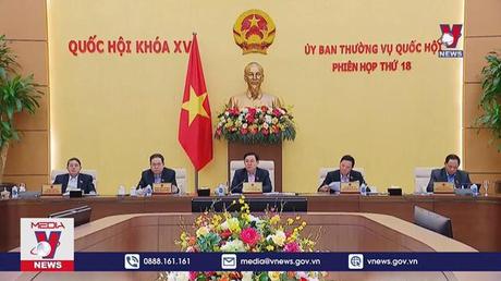 Tiếp tục phiên họp thứ 18, Ủy ban Thường vụ Quốc hội