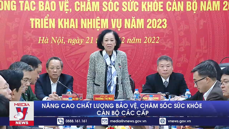 Nâng cao chất lượng bảo vệ, chăm sóc sức khỏe cán bộ các cấp