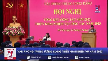 Văn phòng Trung ương Đảng triển khai nhiệm vụ công tác năm 2023