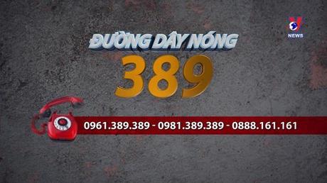 Đường dây nóng 389 ngày 26/12/2022