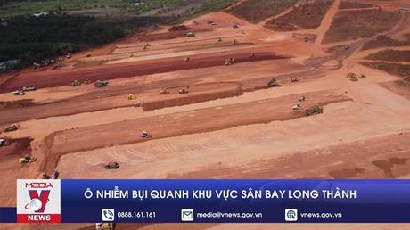 Ô nhiễm bụi quanh khu vực sân bay Long Thành