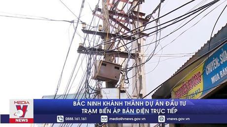 Bắc Ninh khánh thành dự án đầu tư trạm biến áp bán điện trực tiếp