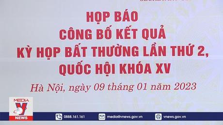 Họp báo bế mạc Kỳ họp bất thường lần thứ 2