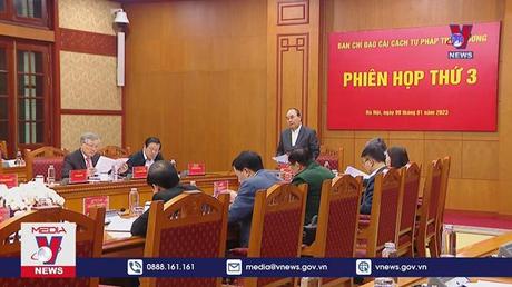 Ban Chỉ đạo Cải cách Tư pháp Trung ương họp phiên thứ 3