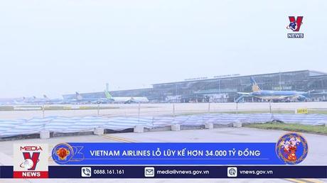 Vietnam Airlines lỗ lũy kế hơn 34.000 tỷ đồng