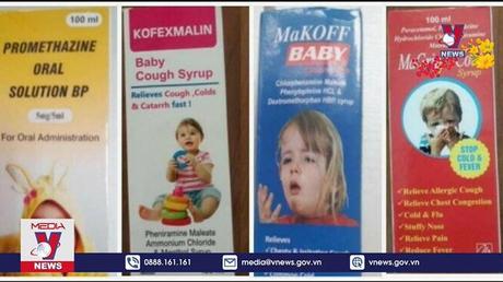 WHO hối thúc hành động khẩn sau các ca tử vong do siro ho