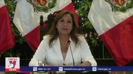 Tổng thống Peru kêu gọi người biểu tình đình chiến