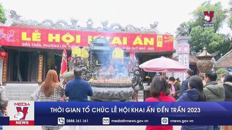 Thời gian tổ chức lễ hội khai ấn đền Trần 2023