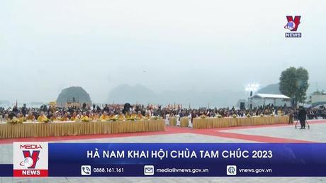 Hà Nam khai hội Chùa Tam Chúc 2023
