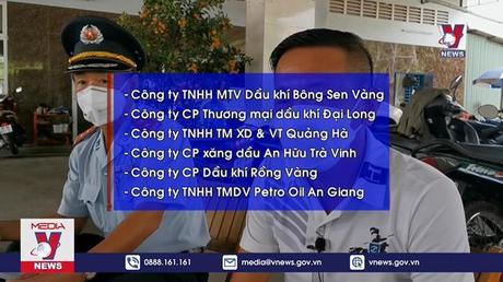 Thu hồi giấy phép 6 thương nhân phân phối xăng dầu