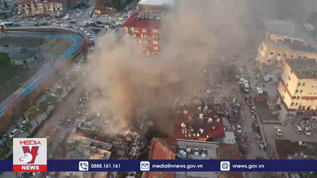 Các quốc gia đẩy nhanh công tác hỗ trợ Thổ Nhĩ Kỳ và Syria