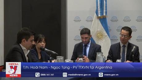Ra mắt nhóm Nghị sỹ Hữu nghị Argentina - Việt Nam