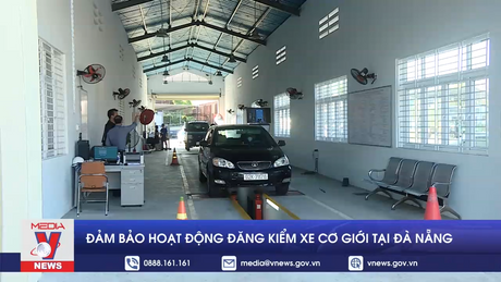 Đảm bảo hoạt động đăng kiểm xe cơ giới tại Đà Nẵng