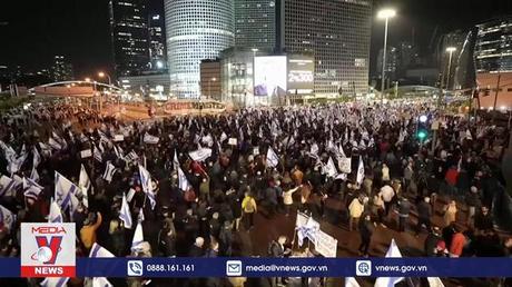 Người dân Israel tiếp tục biểu tình chống cải cách tư pháp