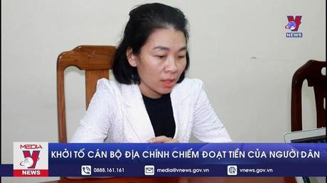 Nghệ An: Khởi tố cán bộ địa chính chiếm đoạt tiền của người dân