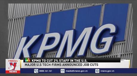 KPMG thông báo cắt giảm nhân viên tại Mỹ