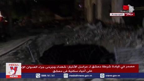 Syria cáo buộc Israel tấn công các mục tiêu ở khu vực thủ đô