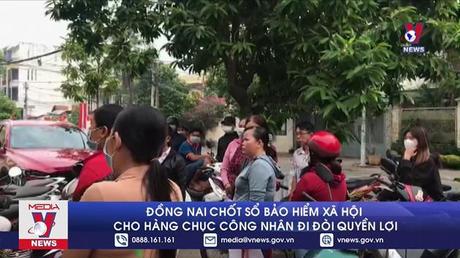 Đồng Nai chốt sổ bảo hiểm xã hội cho hàng chục công nhân đi đòi quyền lợi