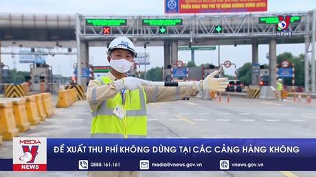 Đề xuất thu phí không dừng tại các cảng hàng không