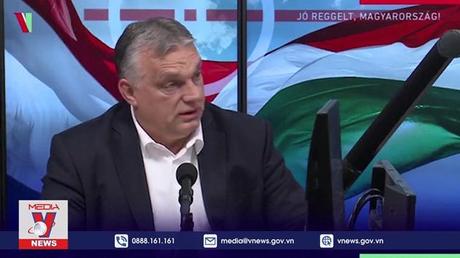 Thủ tướng Hungary đề nghị đàm phán thêm vấn đề Phần Lan, Thụy Điển