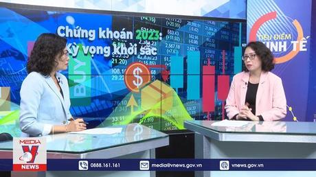 Tiêu điểm kinh tế: Chứng khoán 2023 - Kỳ vọng khởi sắc