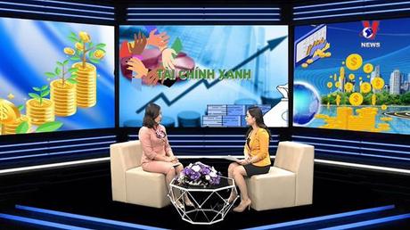 Góc nhìn VNews: Triển vọng tài chính xanh 