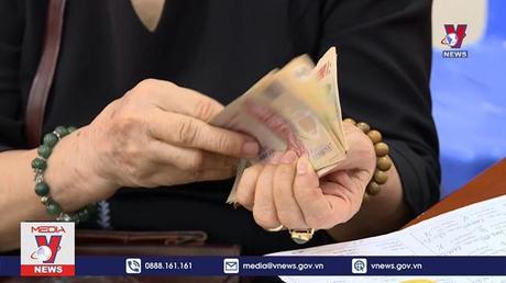 Đề xuất tăng mức lương hưu, trợ cấp từ 1/7