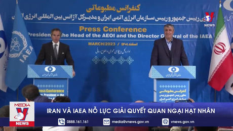 Iran và IAEA nỗ lực giải quyết quan ngại hạt nhân