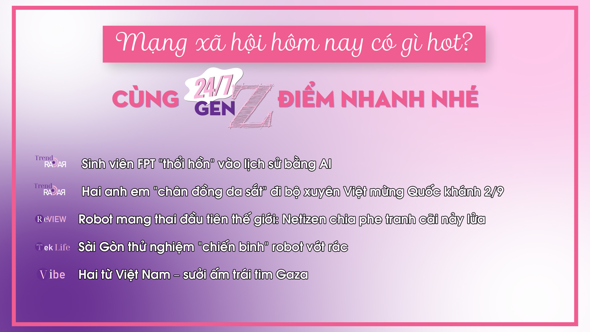 24/7 Gen Z ngày 13/8/2025