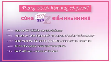 24/7 Gen Z ngày 13/8/2025