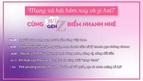 24/7 Gen Z ngày 16/8/2025