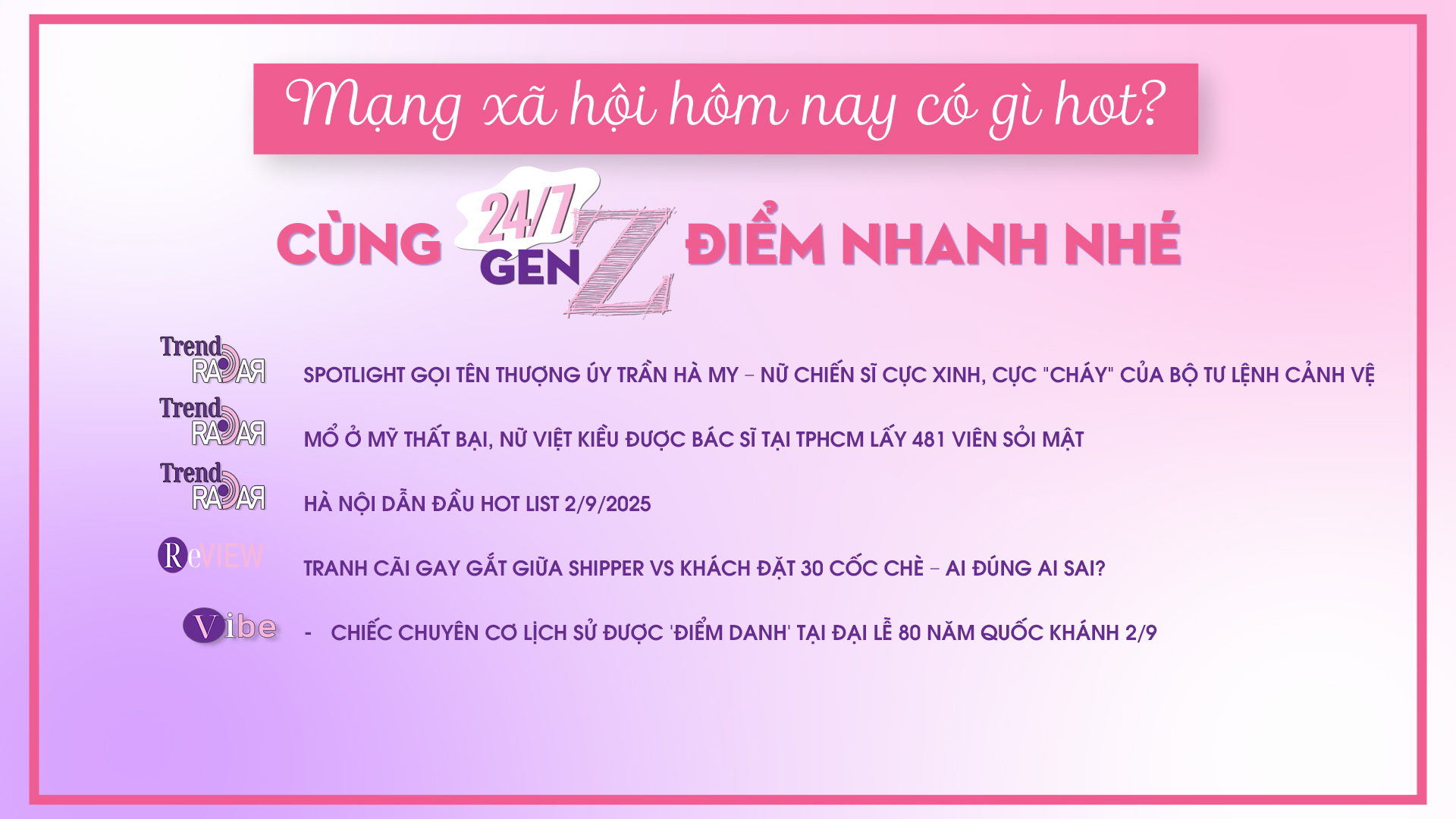 24/7 Gen Z ngày 18/8/2025