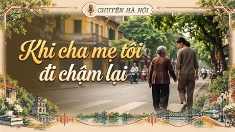 Khi cha mẹ tôi đi chậm lại