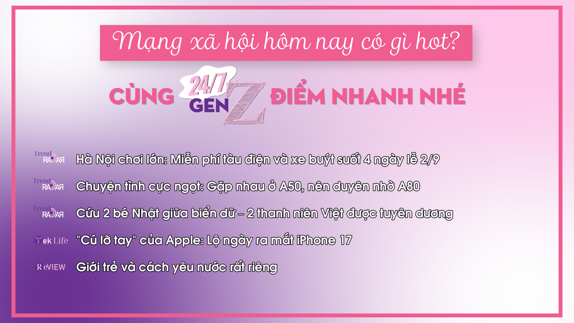 24/7 Gen Z ngày 23/8/2025