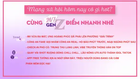 24/7 Gen Z ngày 23/9/2025: MV vừa ra mắt, Ưng Hoàng Phúc đã phải lên phường “giải trình”