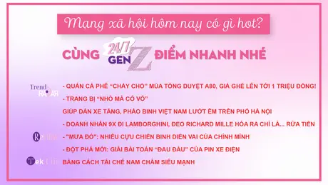24/7 Gen Z số 63 ngày 24/8/2025