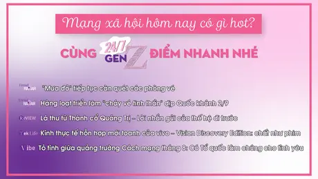 24/7 Gen Z ngày 25/8/2025