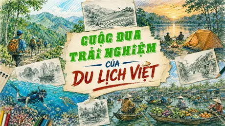 Cuộc đua trải nghiệm của du lịch Việt
